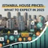 Istanbul real estate prices 2025